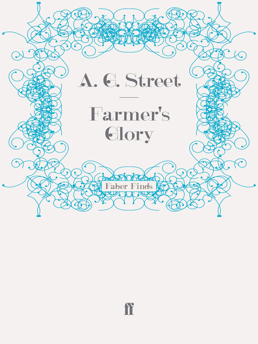 Title details for Farmer's Glory by A. G. Street - Available